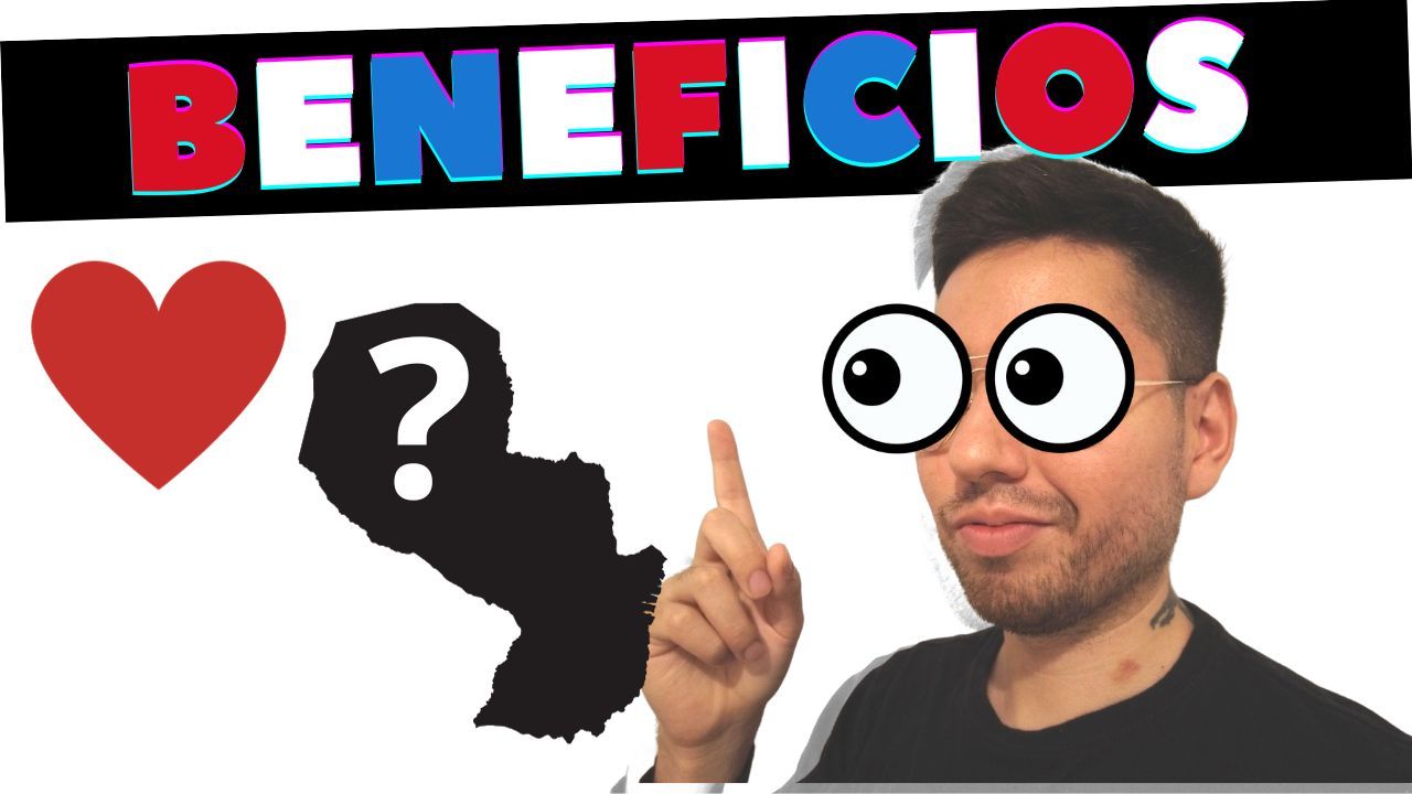 I vantaggi del Paraguay
